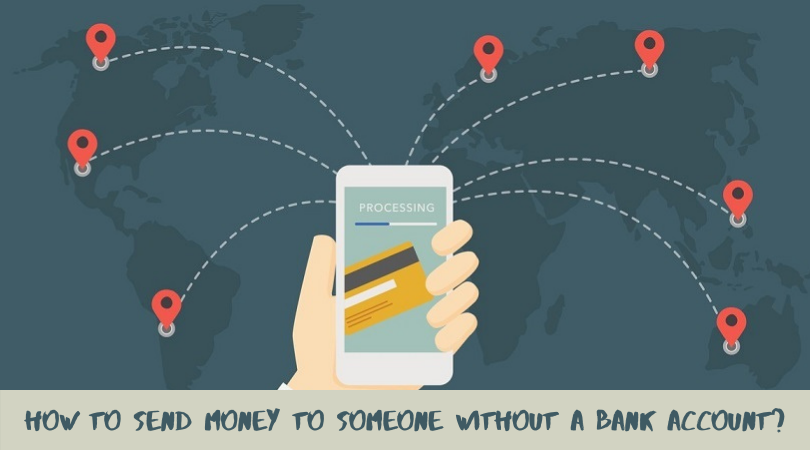 How to Send Money to Someone Without a Bank Account