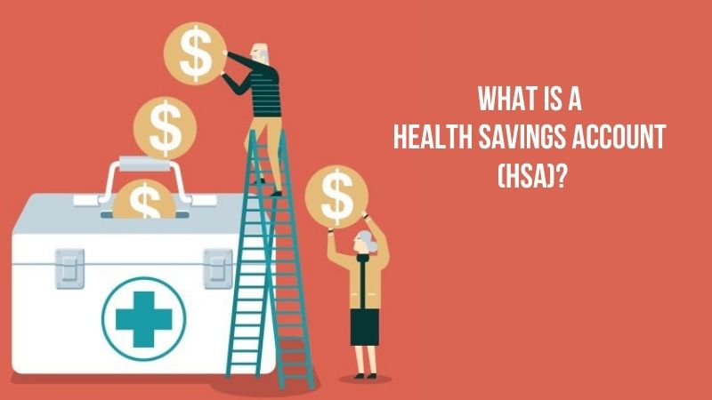 What Is a Health Savings Account (HSA)